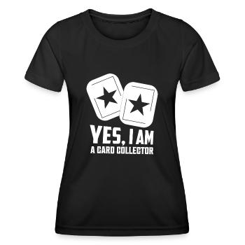 Yes, I Am A Card Collector Trading Cards TCG - Frauen Funktions-T-Shirt - Schwarz - Vorne - AI Model Female 172 light (172cm)
