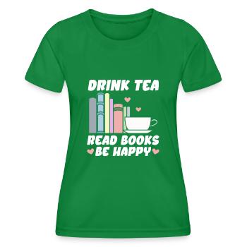Boire du thé Lire des livres Être heureux - T-shirt sport Femme - vert - Devant - AI Model Female 172 dark (172cm)