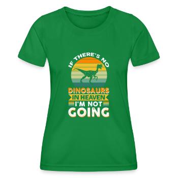 S’il n’y a pas de dinosaures au paradis... J’y vais pas - T-shirt sport Femme - vert - Devant - AI Model Female 172 dark (172cm)