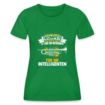 Trompete für Intelligente Spruch Geschenk Trompete - Frauen Funktions-T-Shirt - Kelly Green - Vorne - AI Model Female 172 dark (172cm)
