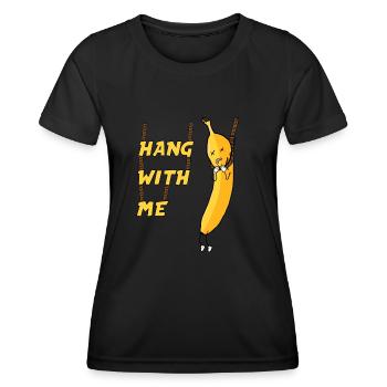 Hang out with me - Banana - Women's Functional T-Shirt - black - Front - AI Model Female 172 light (172cm)