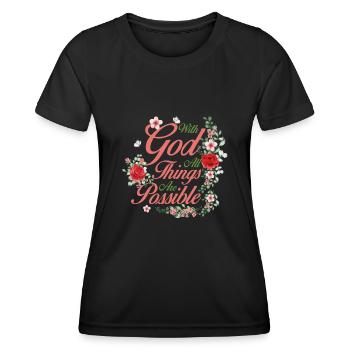 Jesus Christ Matthew 19:26 Christian Bible Verse - Frauen Funktions-T-Shirt - Schwarz - Vorne - AI Model Female 172 light (172cm)