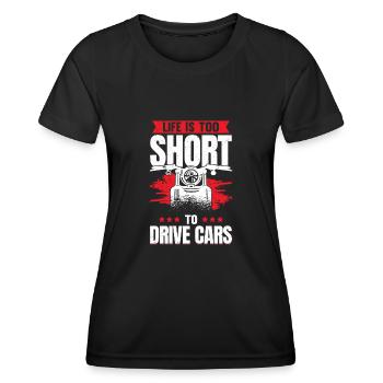 Das Leben ist zu kurz, um Autos zu fahren Motorradfahrer Geschenk - Frauen Funktions-T-Shirt - Schwarz - Vorne - AI Model Female 172 light (172cm)