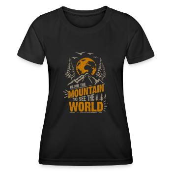 Climb The Mountain To See The World - Women's Functional T-Shirt - black - Front - AI Model Female 172 light (172cm)