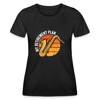 My Retirement Plan Play Saxophone For Saxophone En - Frauen Funktions-T-Shirt - Schwarz - Vorne - AI Model Female 172 light (172cm)
