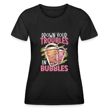 Drown Your Troubles In Bubbles Boba Tea Bubble Tea - Women's Functional T-Shirt - black - Front - AI Model Female 172 light (172cm)