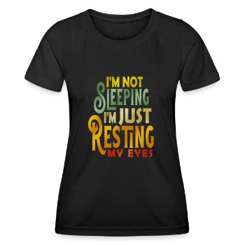 Je ne dors pas, je repose juste mes yeux - T-shirt sport Femme - noir - Devant - AI Model Female 172 light (172cm)