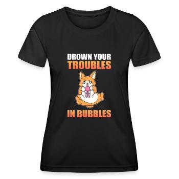 Drown Your Troubles In Bubbles Boba Tea Bubble Tea - Women's Functional T-Shirt - black - Front - AI Model Female 172 light (172cm)