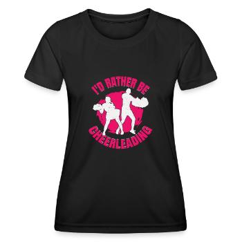 Ich wäre lieber Cheerleading Cheerleader Mädchen Geschenk - Frauen Funktions-T-Shirt - Schwarz - Vorne - AI Model Female 172 light (172cm)