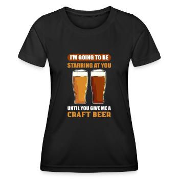 I'm going to Staring at You Until You Give Me a - Women's Functional T-Shirt - black - Front - AI Model Female 172 light (172cm)