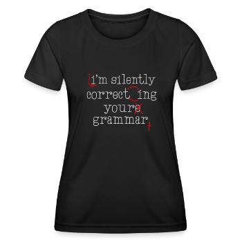 Ich korrigiere still Ihre Grammatik - Frauen Funktions-T-Shirt - Schwarz - Vorne - AI Model Female 172 light (172cm)