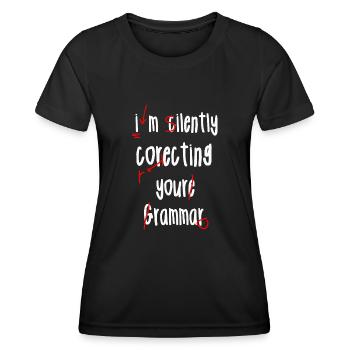 Ich korrigiere still Ihre Grammatik - Frauen Funktions-T-Shirt - Schwarz - Vorne - AI Model Female 172 light (172cm)