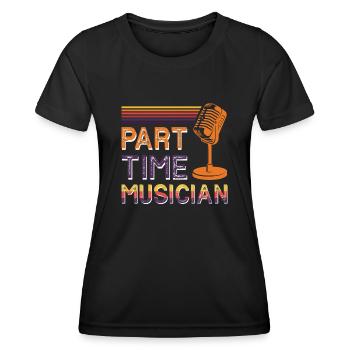 Singer Songwriter Part-Time Musician - Women's Functional T-Shirt - black - Front - AI Model Female 172 light (172cm)