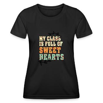 My Class Is Full Of Sweethearts - Women's Functional T-Shirt - black - Front - AI Model Female 172 light (172cm)