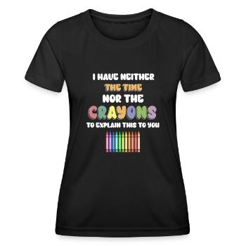Ich habe nicht die Zeit oder die Buntstifte - Frauen Funktions-T-Shirt - Schwarz - Vorne - AI Model Female 172 light (172cm)