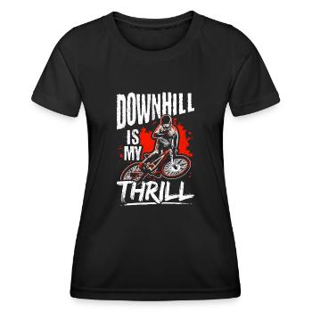 DOWNHILL IS MY THRILL - Stunts Actionsport Outdoor - Frauen Funktions-T-Shirt - Schwarz - Vorne - AI Model Female 172 light (172cm)