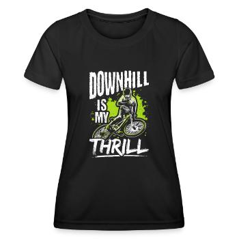 DOWNHILL IS MY THRILL - Fahrrad Motorsport Adrena - Frauen Funktions-T-Shirt - Schwarz - Vorne - AI Model Female 172 light (172cm)