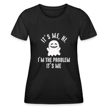 It's Me, Hi, I'm The Problem - Women's Functional T-Shirt - black - Front - AI Model Female 172 light (172cm)