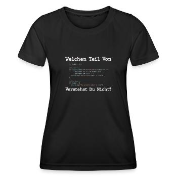 Welchen Teil Von Verstehst Du Nicht Programmierer - Frauen Funktions-T-Shirt - Schwarz - Vorne - AI Model Female 172 light (172cm)