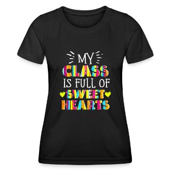 My Class Is Full Of Sweethearts - Women's Functional T-Shirt - black - Front - AI Model Female 172 light (172cm)