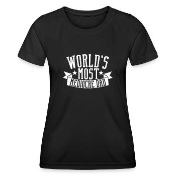 The World's Mediocre Dad Funny Daddy - Women's Functional T-Shirt - black - Front - AI Model Female 172 light (172cm)