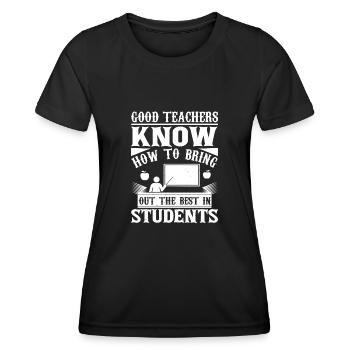 UN BON PROFESSEUR SAIT FAIRE RESSORTIR LE MEILLEUR DE - T-shirt sport Femme - noir - Devant - AI Model Female 172 light (172cm)
