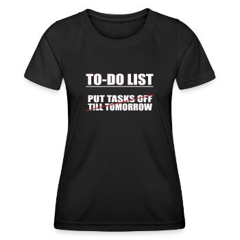 lustige To-Do liste Relaxing Design Heute mach - Frauen Funktions-T-Shirt - Schwarz - Vorne - AI Model Female 172 light (172cm)