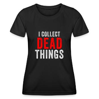 Je collectionne les choses mortes - T-shirt sport Femme - noir - Devant - AI Model Female 172 light (172cm)