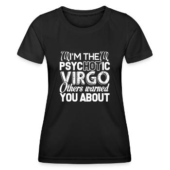 Virgo I'm The Psychotic Virgo - Women's Functional T-Shirt - black - Front - AI Model Female 172 light (172cm)