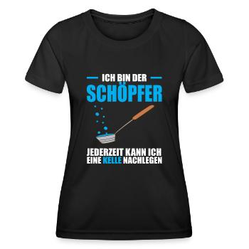 Ich bin der Schöpfer jederzeit kann ich eine Kelle - Frauen Funktions-T-Shirt - Schwarz - Vorne - AI Model Female 172 light (172cm)