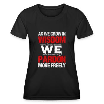AS WE GROW IN WISDOM WE PARDON MOR FREELY - Women's Functional T-Shirt - black - Front - AI Model Female 172 light (172cm)