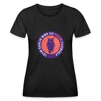 Team Early Bird Go F... Dich - Frauen Funktions-T-Shirt - Schwarz - Vorne - AI Model Female 172 light (172cm)