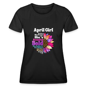 April Girl She Slays She Prays She's Beautiful - Women's Functional T-Shirt - black - Front - AI Model Female 172 light (172cm)