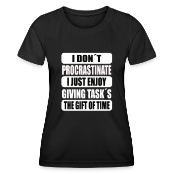 Lustig Ich Schiebe Dinge Nicht Auf - Frauen Funktions-T-Shirt - Schwarz - Vorne - AI Model Female 172 light (172cm)