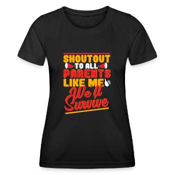 Shoutout To All Parents Like Me, We'll Survive - Women's Functional T-Shirt - black - Front - AI Model Female 172 light (172cm)