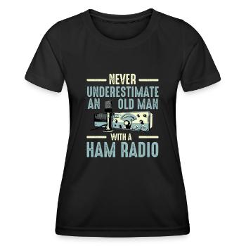 Never Underestimate An Old Man With A Ham Radio - Women's Functional T-Shirt - black - Front - AI Model Female 172 light (172cm)