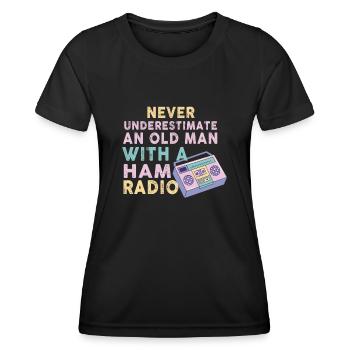 Never Underestimate An Old Man With A Ham Radio - Women's Functional T-Shirt - black - Front - AI Model Female 172 light (172cm)