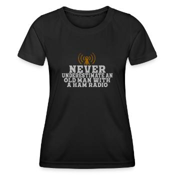Never Underestimate An Old Man With A Ham Radio - Women's Functional T-Shirt - black - Front - AI Model Female 172 light (172cm)