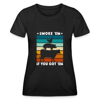 Smok 'em If You Got 'em Meat Bbq Season - Women's Functional T-Shirt - black - Front - AI Model Female 172 light (172cm)