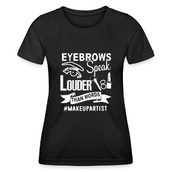 Makeup Artist Makeup Artist Hashtag - Women's Functional T-Shirt - black - Front - AI Model Female 172 light (172cm)