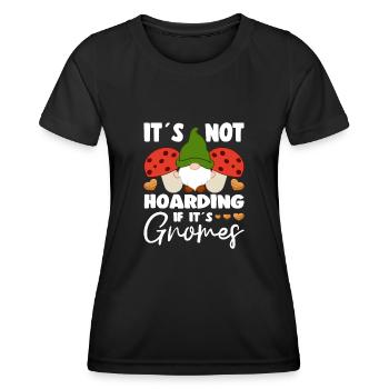 Its Not Hoarding If Its Gnomes Elf Gnome garden - Women's Functional T-Shirt - black - Front - AI Model Female 172 light (172cm)