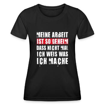 MEINE ARBEIT IST STRENG GEHEIM I LUSTIG I SPRUCH - Frauen Funktions-T-Shirt - Schwarz - Vorne - AI Model Female 172 light (172cm)