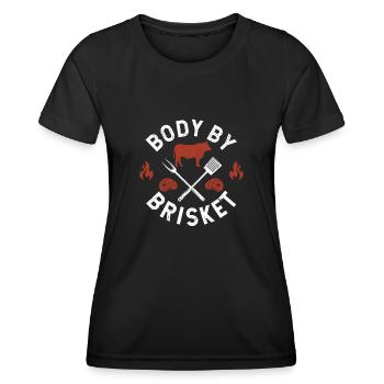 Body By Brisket Funny BBQ Lover Smoker Grilling - Women's Functional T-Shirt - black - Front - AI Model Female 172 light (172cm)