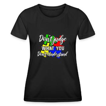 Autism Awareness – Don't Condemn What - Women's Functional T-Shirt - black - Front - AI Model Female 172 light (172cm)