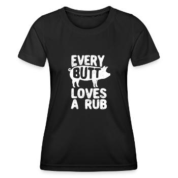 Every butt loves a Rub Smoked Meat Smoker - Women's Functional T-Shirt - black - Front - AI Model Female 172 light (172cm)