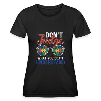 Autism Awareness – Don't Condemn What - Women's Functional T-Shirt - black - Front - AI Model Female 172 light (172cm)