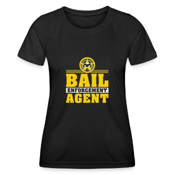 Funny Badge for Bail Enforcement Agent, - Women's Functional T-Shirt - black - Front - AI Model Female 172 light (172cm)