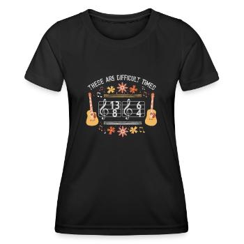 These Are Difficult Times Funny Music Pun - Women's Functional T-Shirt - black - Front - AI Model Female 172 light (172cm)