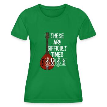 These Are Difficult Times Funny Music Pun - Women's Functional T-Shirt - kelly green - Front - AI Model Female 172 dark (172cm)