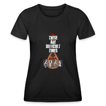 These Are Difficult Times Funny Music Pun - Women's Functional T-Shirt - black - Front - AI Model Female 172 light (172cm)